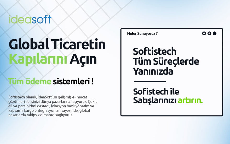 ideasoft e ihracat softistech yazılım & reklam ajansı ideasoft e ihracat softistech yazılım & reklam ajansı