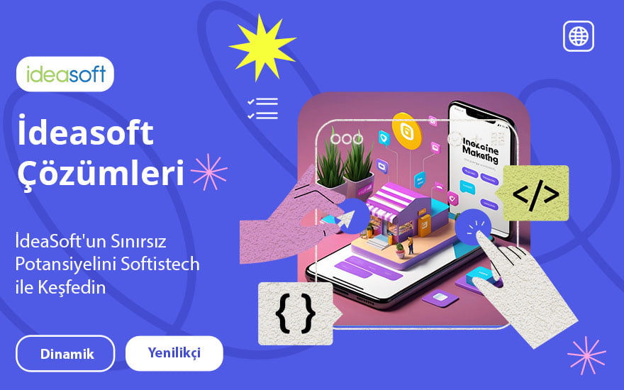 ideasoft eticaret softistech yazılım & reklam ajansı